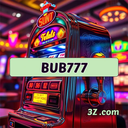 bub777 Download